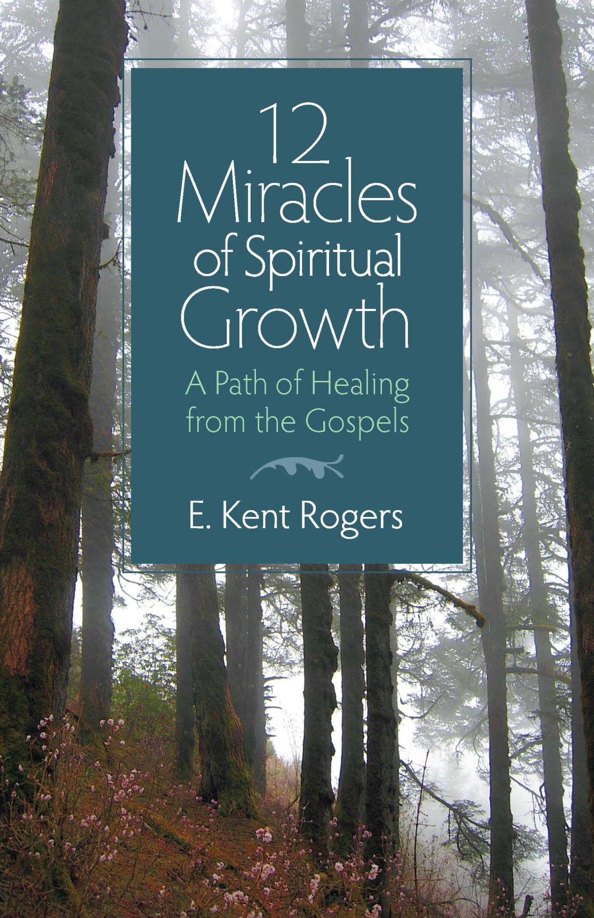 12 Miracles of Spiritual Growth