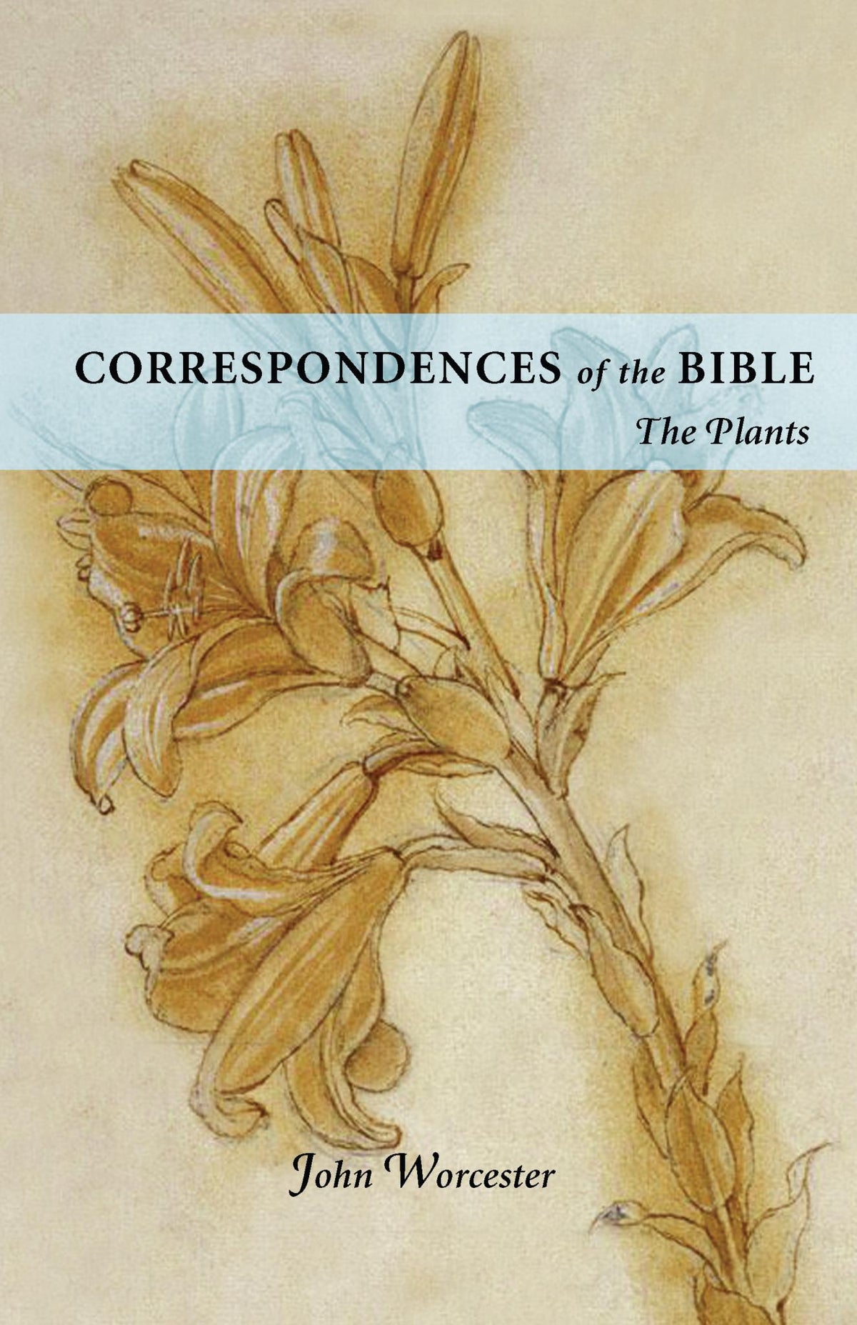 Correspondences of the Bible: Plants