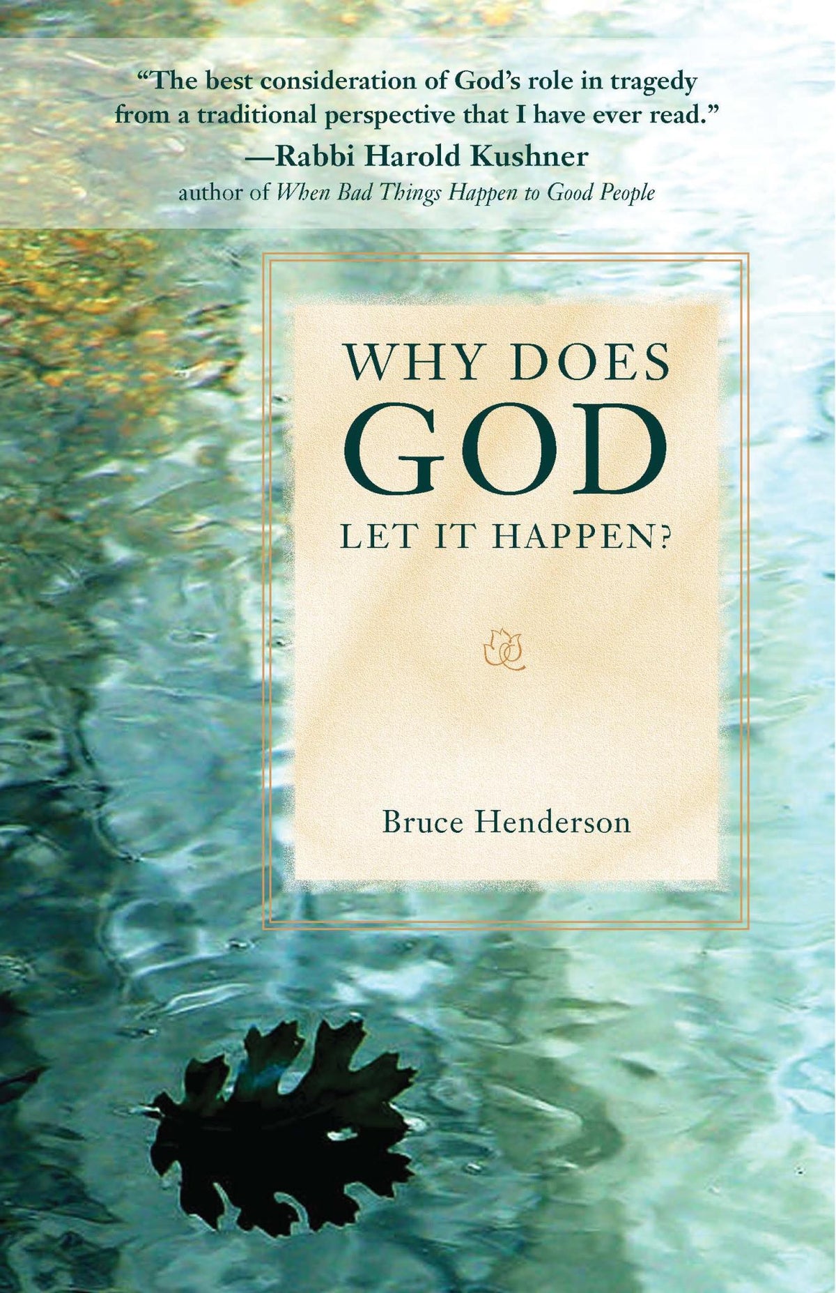 Why Does God Let It Happen?
